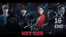 Eps 16 (END) || 𝚆𝙷𝚈 𝙷𝙴𝚁 ? || Sub Indo