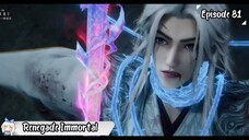 Renegade Immortal Eps 81