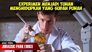 DISAAT MANUSIA SOK SOKAN MENJADI TUHAN | ALUR CERITA FILM JURASSIC PARK (1993)