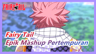 [Fairy Tail] 108 Cara Menjadi Lebih Kuat~Epik Mashup Pertempuran