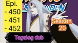 Episode - 450 - 451 - 452 @ Season 20 @ Naruto shippuden  @ Tagalog dub