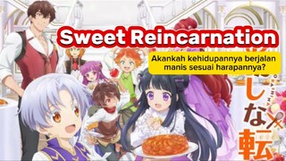 Sweet Reincarnation … Akankah pertualangan berbuah manis seperti makanan kesukaannya??🔥