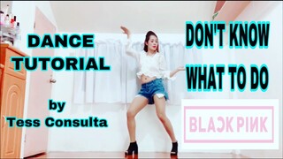 Black Pink's DON'T KNOW WHAT TO DO MIRRORED DANCE TUTORIAL (with detailed explanation)