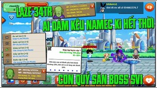 Ai Kêu Namec Chơi Ki Là Hết Thời Nên Xem Clip Này...TRÙM Săn Boss sv1...Cân Mọi Thứ Vs Laze.......