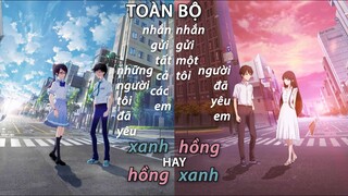 TOÀN BỘ Nhắn gửi tất cả các em, những người tôi đã yêu | Nhắn gửi một tôi, người đã yêu em