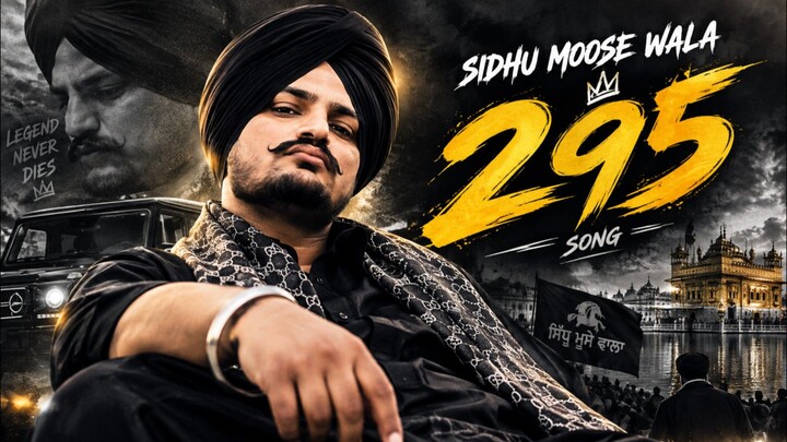 295 / SIDHU MOOSE WALA | The Kidd ....