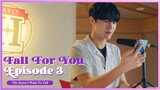 [ENG SUB] FALL FOR YOU EP. 3 : 'The Secret I Want To Tell'