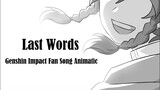 [Spoilers] Last Words | Genshin Impact Animatic