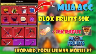 Roblox | Thử Thách Cầm 50k Mua Acc Có Yoru Và Mochi V2 Cho Các Bạn