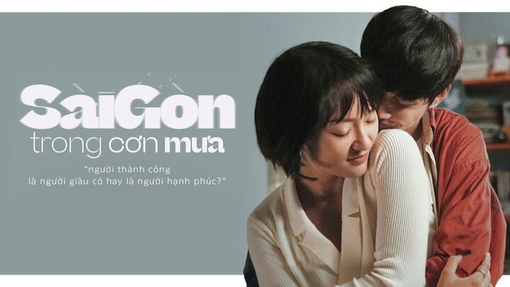 Sài Gòn Trong Cơn Mưa - Saigon In The Rain (2020)