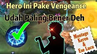 Hero Ini Tambah Menyeramkan Ketika Pake Spell Vengeance !