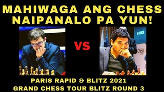 GRABE! NAPANALO PA UN! Paris Rapid and Blitz 2021 MVL VS So Blitz R3