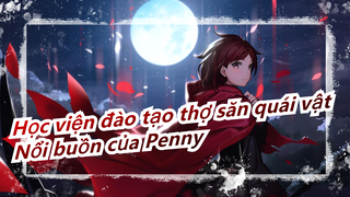 [Học viện đào tạo thợ săn quái vật MMD] Penny "Nổi buồn của ta được làm từ nước"