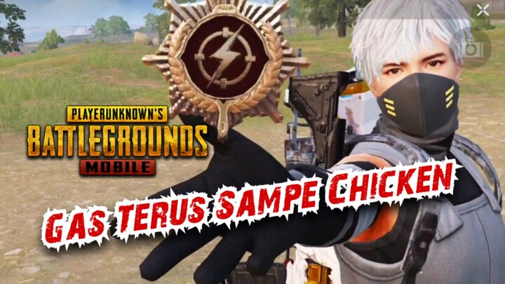 Gas Terus Sampe Chicken - PUBG MOBILE