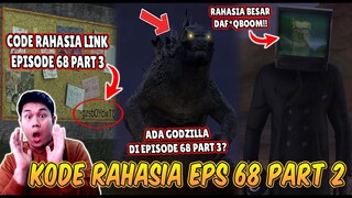 BAHAS TUNTAS KODE RAHASIA EPISODE 68 PART 2 SKIBIDI TOILET! TERNYATA ITU KODE LINK EPISODE 68 PART 3