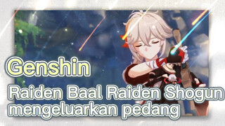 Raiden Baal Raiden Shogun mengeluarkan pedang