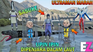 SASUKE TANGKAP UPIN IPIN DIPENJARA DALAM LAUT, ULTRAMAN MARAH - GTA 5 BOCIL SULTAN