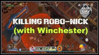 SEASON 18 | Defeat Robo-Nick with Wincester - Last Day On Earth: Survival