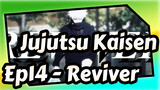 [Jujutsu Kaisen/MAD/YouTube] Ep14 - Reviver