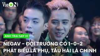 Negav - Đội trưởng có 1-0-2, phát biểu là phụ, tấu hài là chính | Anh Trai Say Hi