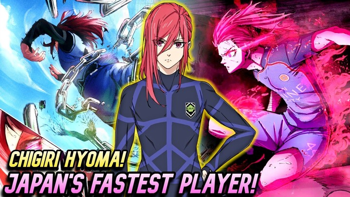 SINO AT GAANO KALAKAS SI CHIGIRI HYOMA NG BLUELOCK? - Bluelock Fast Character Review