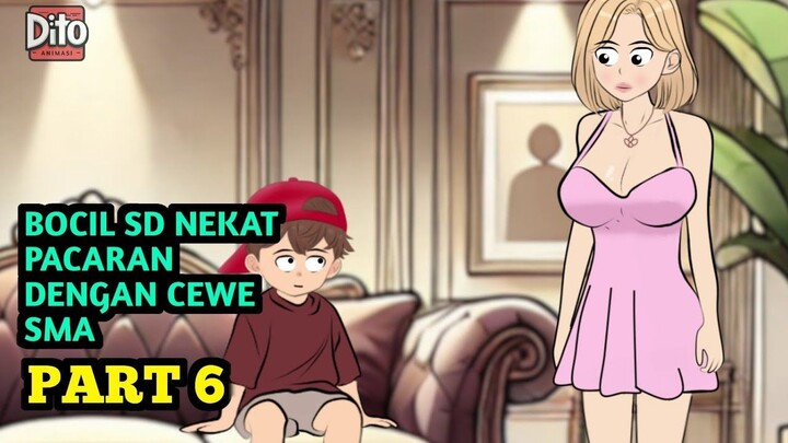 BOCIL SD NEKAT PACARAN DENGAN CEWE SMA PART 6  Animasi Sekolah