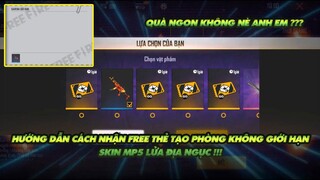 Free Fire| Hướng dẫn cách nhận Free thẻ tạo phòng không giới hạn - Skin mp5 lửa địa ngục