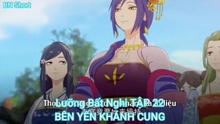 Lưỡng Bất Nghi TẬP 22-BÊN YẾN KHÁNH CUNG
