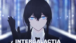 【惊封MMD】-INTERGALACTIA-【白六】