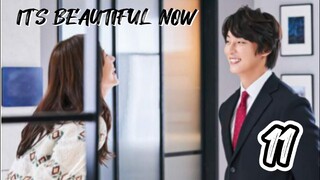 󾓮 현재는 아름다워 IT'S BEAUTIFUL NOW EP 11 ENG SUB