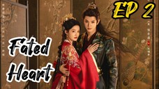 [ENG] EP 2 Fated Heart