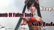 Tomb of Fallen Gods s2 ep 5 sub indo