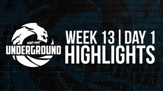 Wild Rift Underground - Week 13 Day 1 | Highlights