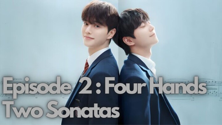 [Episode 2 : FourHandsTwoSonatas] | BromanceKorea
