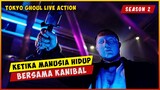 Kisah Kehidupan Seorang Kanibal (SEASON 2) | ALUR CERITA FILM "TOKYO GHOUL" LIVE ACTION