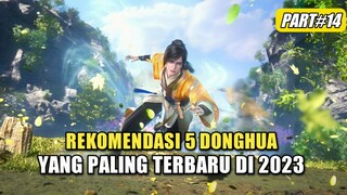 5 Donghua Yang Paling Terbaru Di Tahun 2023 Part 14