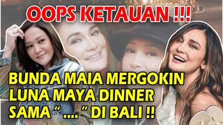 LUNA MAYA KEPERGOK DINNER DI BALI !! BUNDA MAIA KEPO SAMA SIAPA SIH ?? KATANYA SAMA SUAMI ?? WOW!!