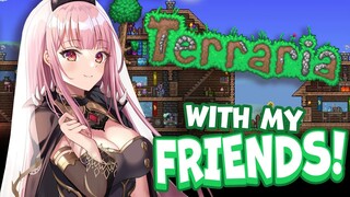 【TERRARIA】Adventuring With My Friends in a New World?!