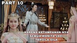 KARENA KETAMPANAN NYA SEMUA WANITA JADI TERGILA GILA - ALUR CERITA FILM - PART 10