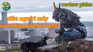 siêu người máy đáng sợ thế nào - review phim người máy chappie