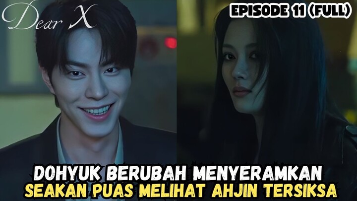 DEAR X EPISODE 11 SUB INDO