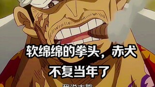 Akainu hết thời rồi, nắm đấm mềm nhũn