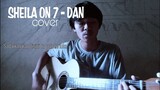 DAN - SHEILA ON 7 (cover lirik video)