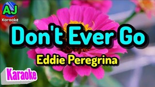 DON'T EVER GO - Eddie Peregrina | KARAOKE HD