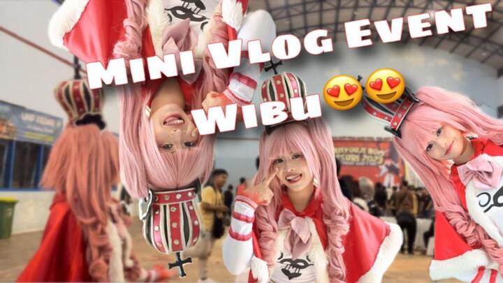 Mini vlog event wibu, jadi perona one piece 👻👻