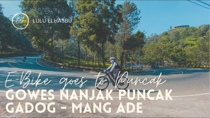GOWES NANJAK KE PUNCAK | GADOG - MANG ADE