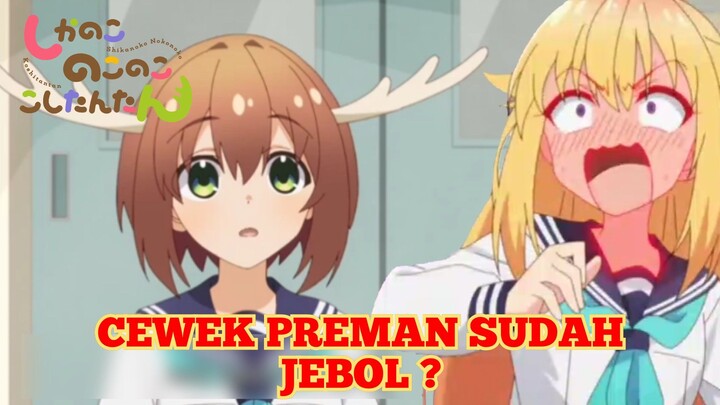 [Fandub Indonesia] Shikanokoko - Lah, Cewek Preman Sudah Jebol ?😯.