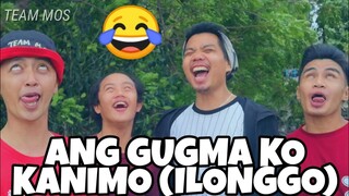 ANG GUGMA KO KANIMU ( TRYING HARD ILONGGO )