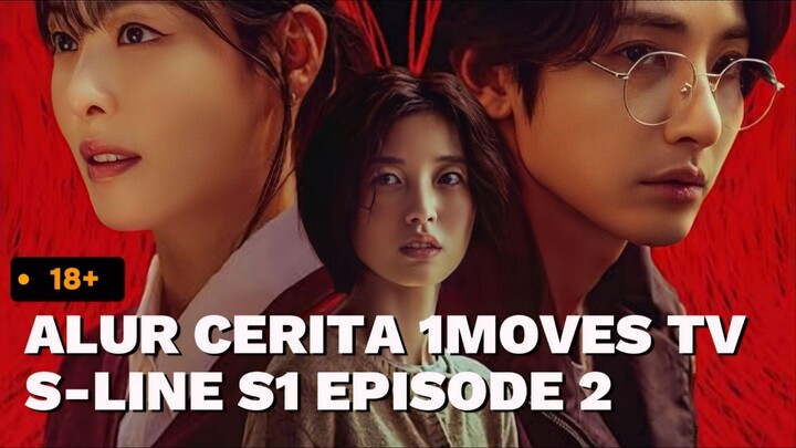 [18+] S-LINE (2025) S1 EPISODE 2 SUBTITLE BAHASA INDONESIA