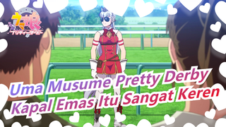 [Uma Musume Pretty Derby] Kapal Emas Itu Sangat Keren - alien